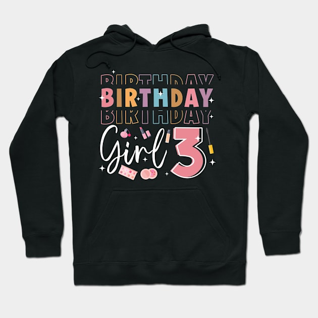 Personalized Make up 3rd Birthday Beauty slip over Birthday Girl Gift Make Up Girl Tee Hoodie by ttao4164